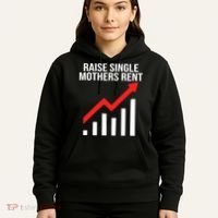 Raise single mothers rent Hoodie thumb 5