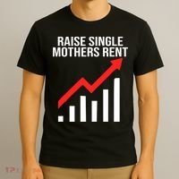 Raise single mothers rent T-Shirt thumb 3