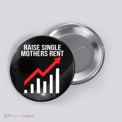 Raise single mothers rent Button