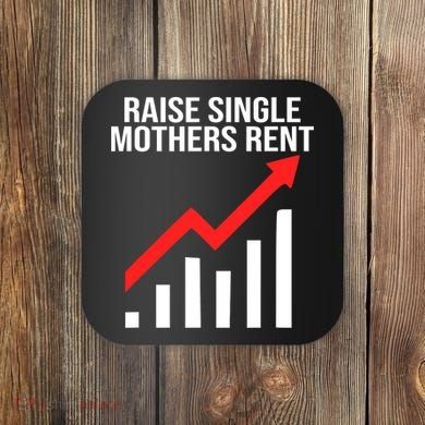 Raise single mothers rent Coaster
