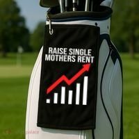 Raise single mothers rent Golf Towel thumb 2