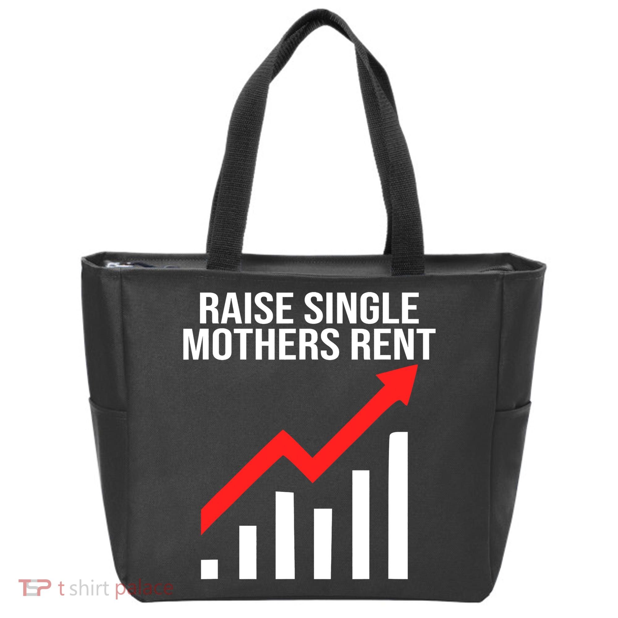 Raise single mothers rent Tote Bag