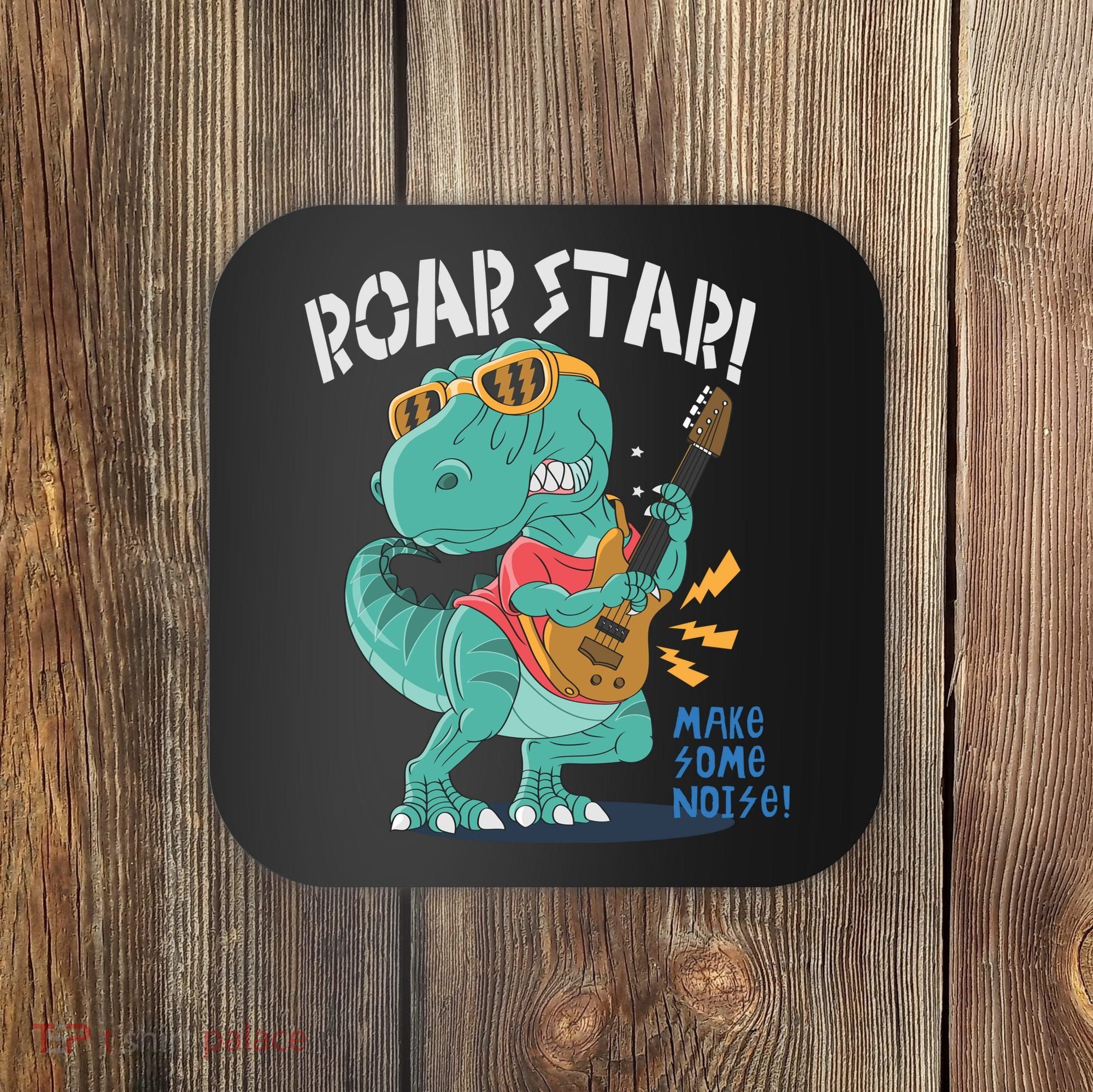 Roar Star Make Some Noise Cute Coaster