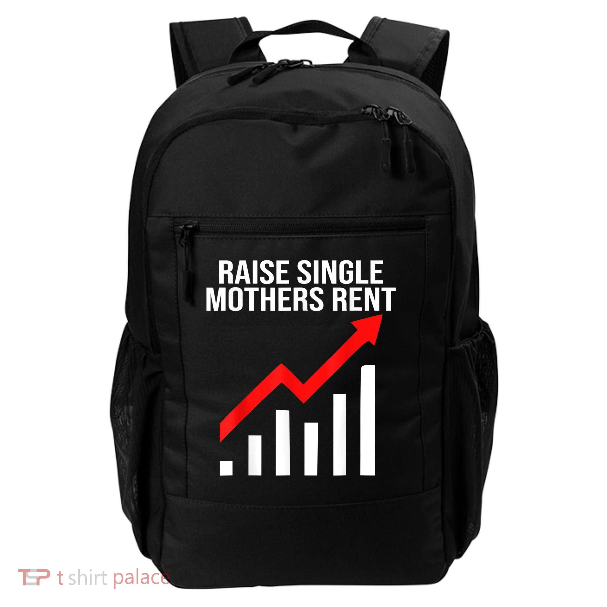 Raise Single Mothers Rent Backpack