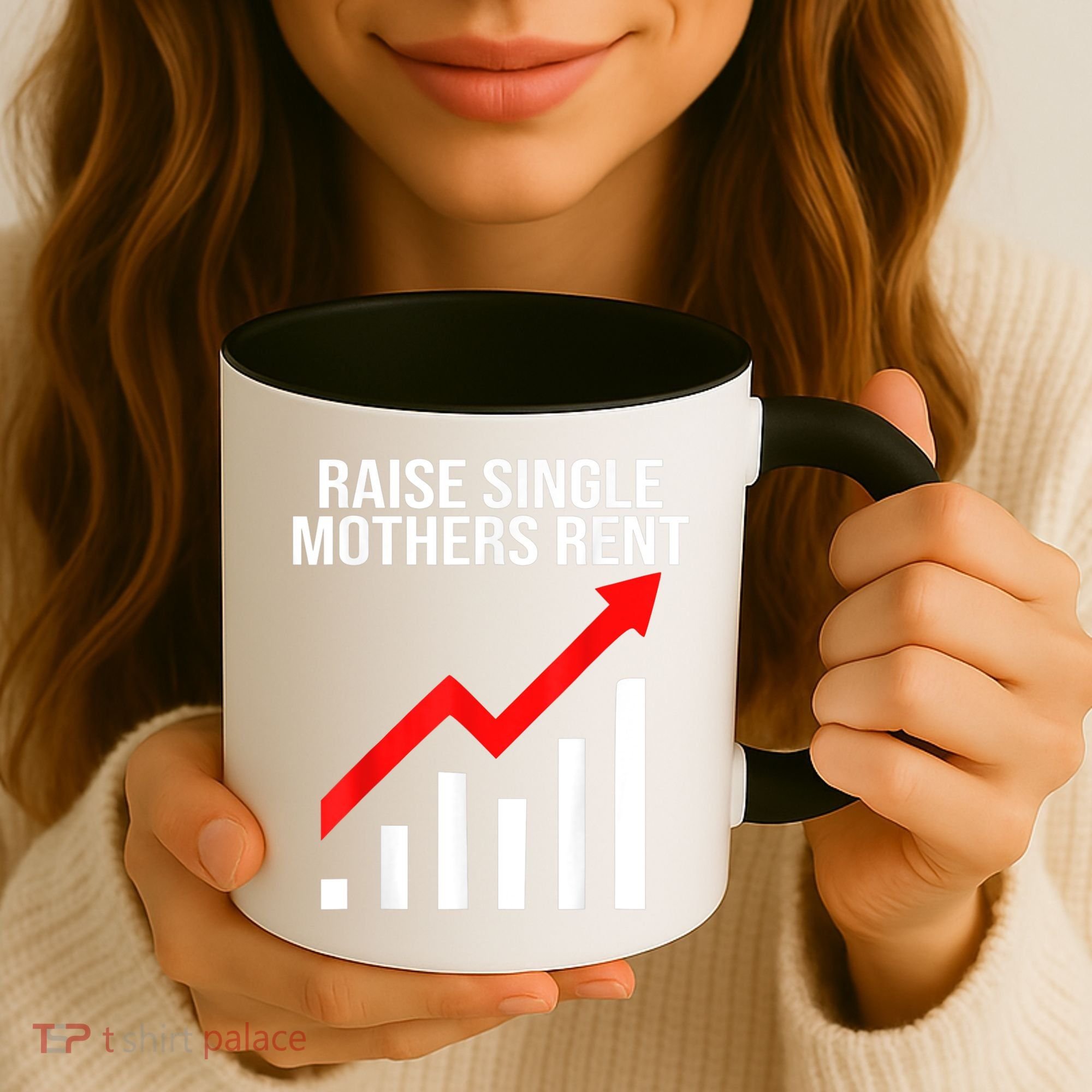 Raise Single Mothers Rent Coffee Mug