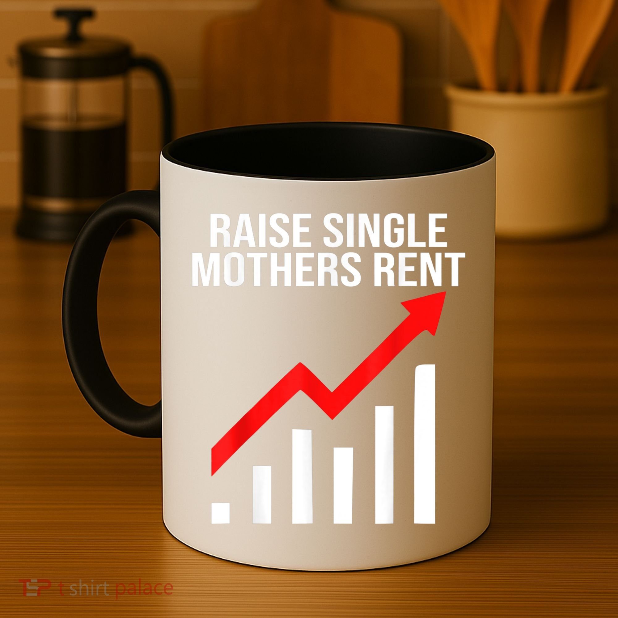 Raise Single Mothers Rent Coffee Mug
