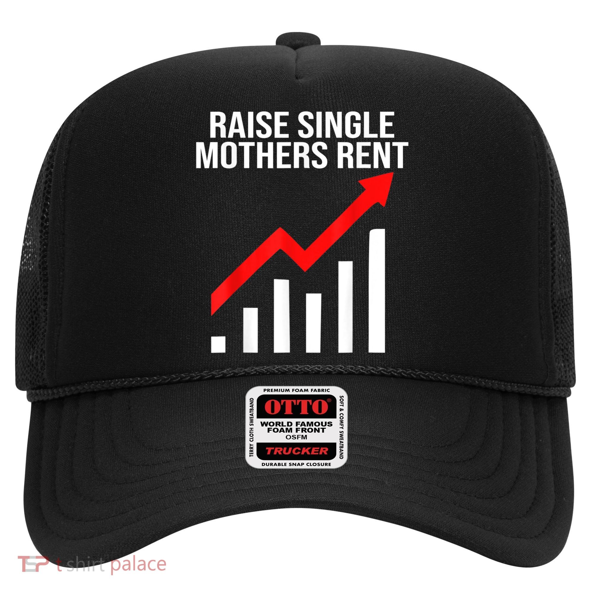 Raise Single Mothers Rent Hat