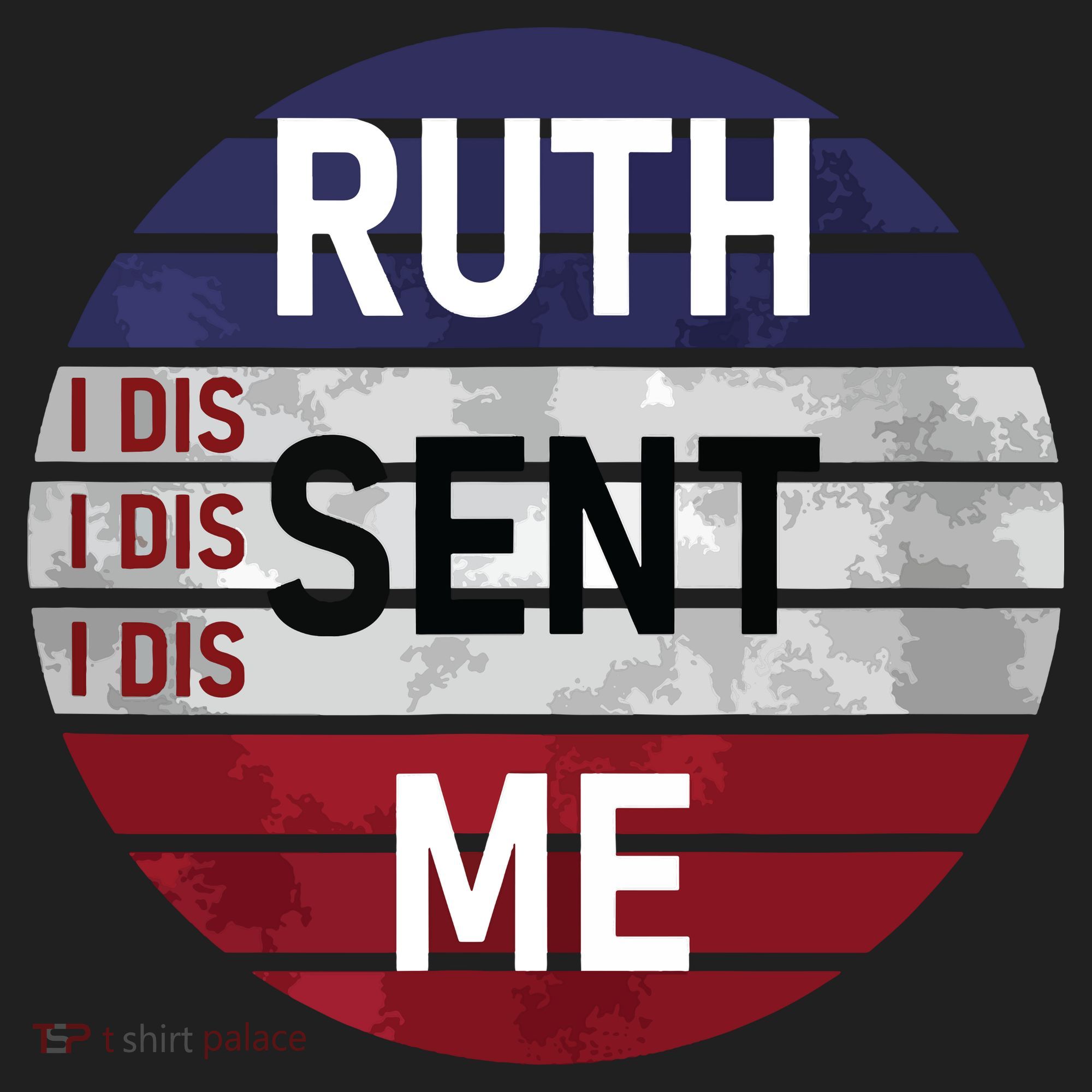 Ruth Sent Me Notorious Ruth Bader Ginsburg I Dissent Women Women's Sweatshirt