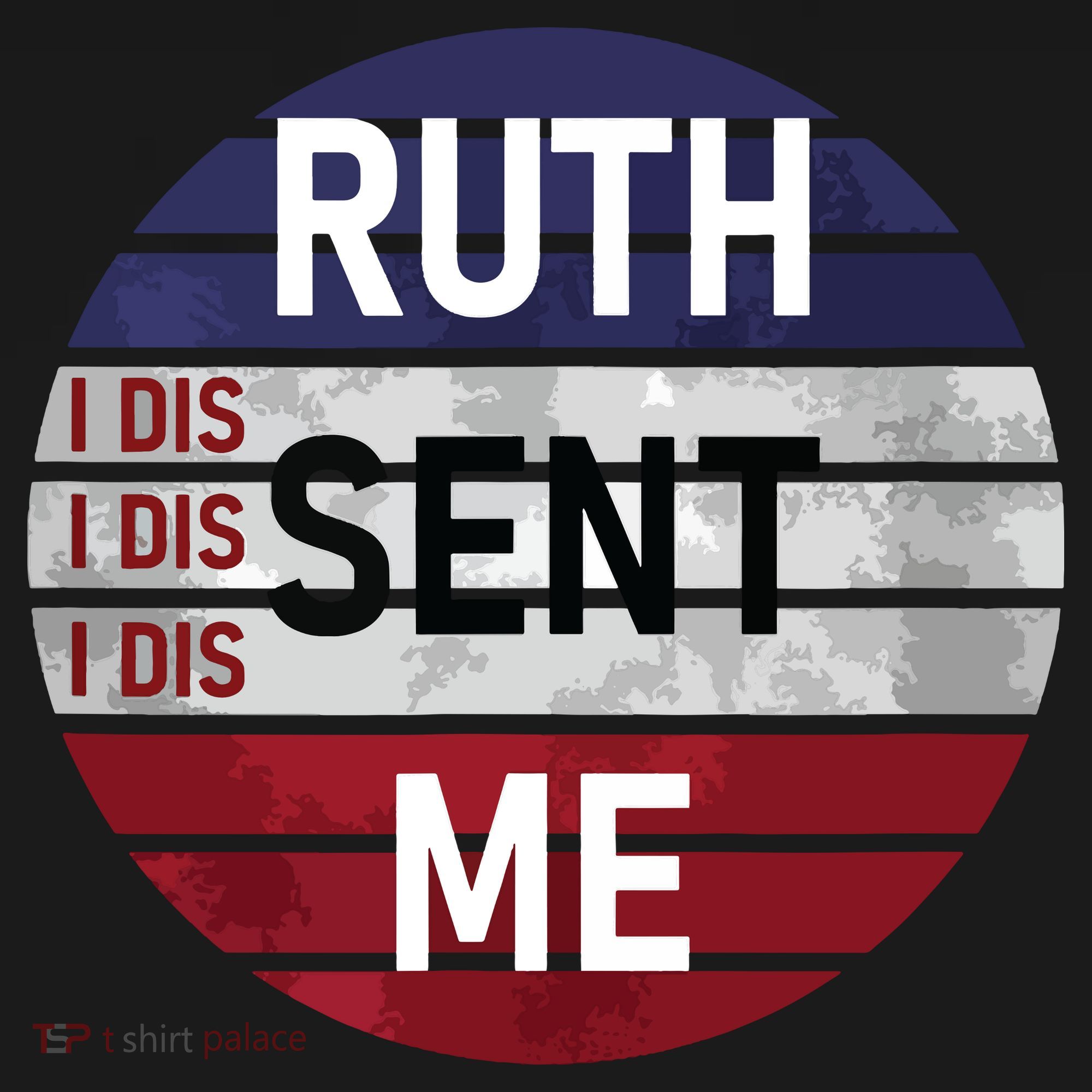 Ruth Sent Me Notorious Ruth Bader Ginsburg I Dissent Women Backpack