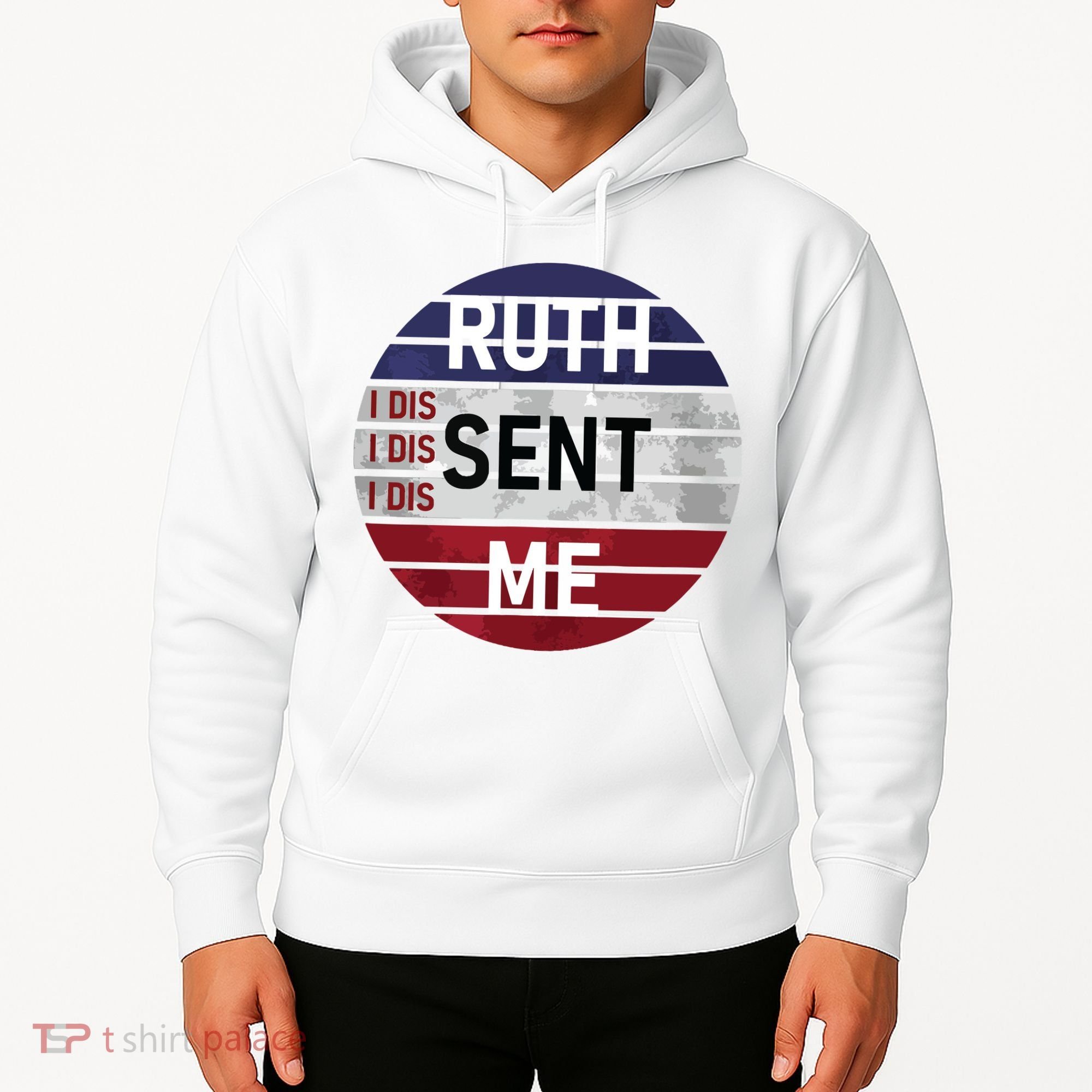 Ruth Sent Me Notorious Ruth Bader Ginsburg I Dissent Women Hoodie