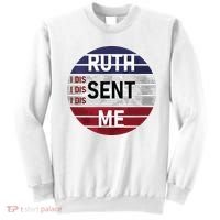 Ruth Sent Me Notorious Ruth Bader Ginsburg I Dissent Women Sweatshirt thumb 0