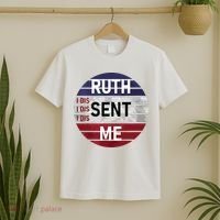 Ruth Sent Me Notorious Ruth Bader Ginsburg I Dissent Women T-Shirt thumb 2