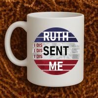 Ruth Sent Me Notorious Ruth Bader Ginsburg I Dissent Women Coffee Mug thumb 2
