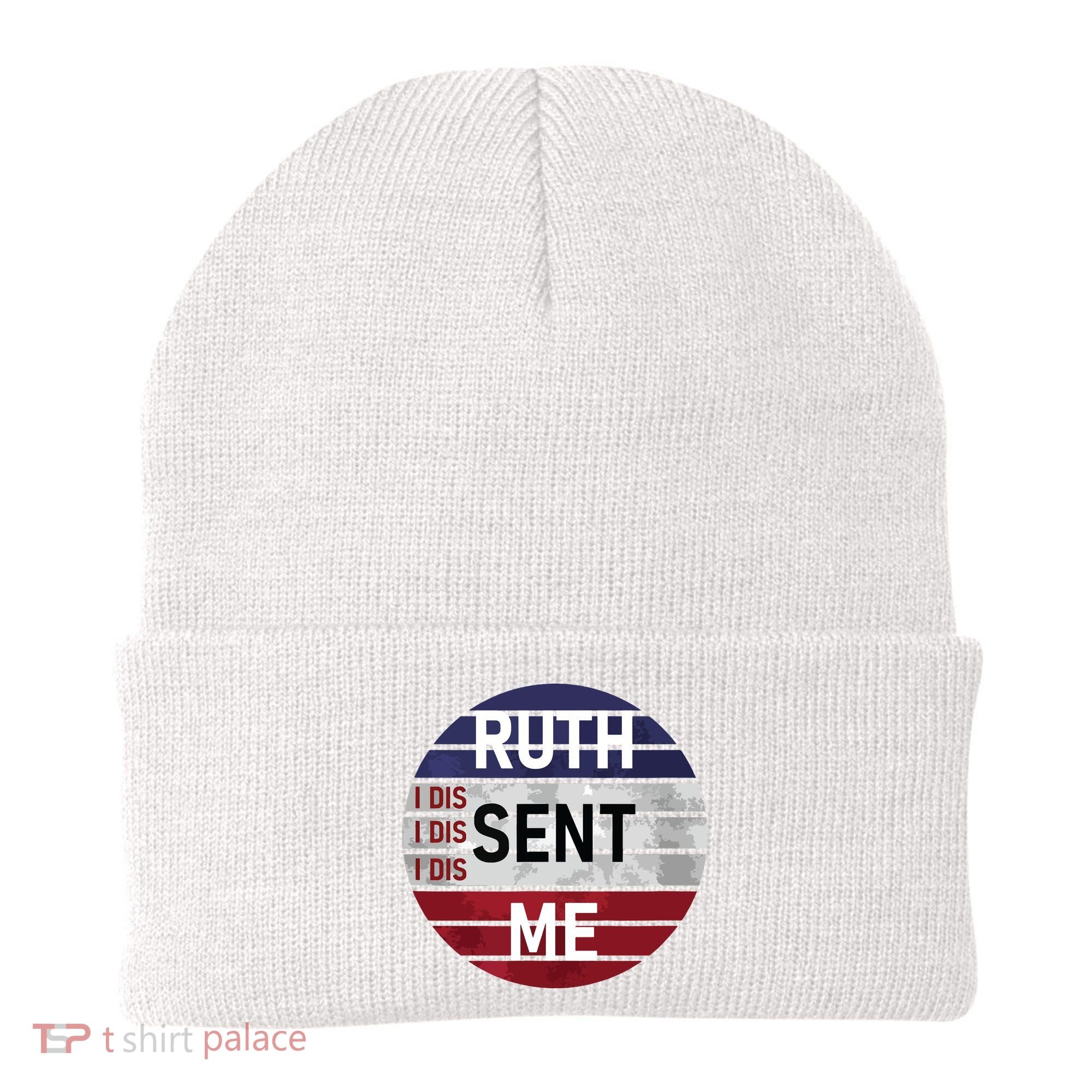 Ruth Sent Me Notorious Ruth Bader Ginsburg I Dissent Women Beanie