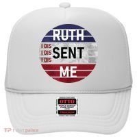 Ruth Sent Me Notorious Ruth Bader Ginsburg I Dissent Women Hat thumb 0