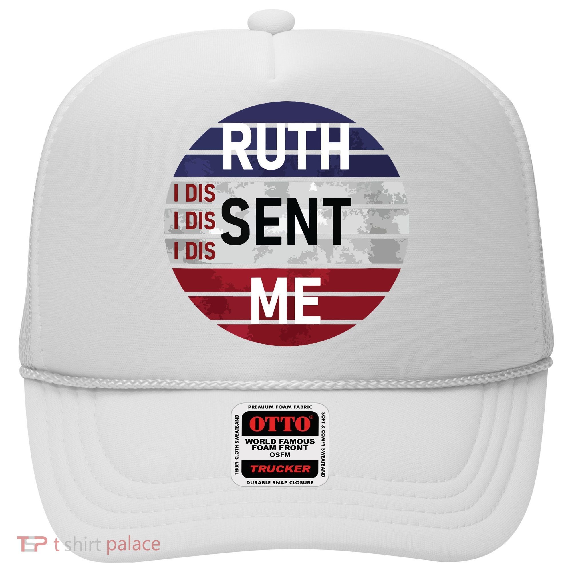 Ruth Sent Me Notorious Ruth Bader Ginsburg I Dissent Women Hat