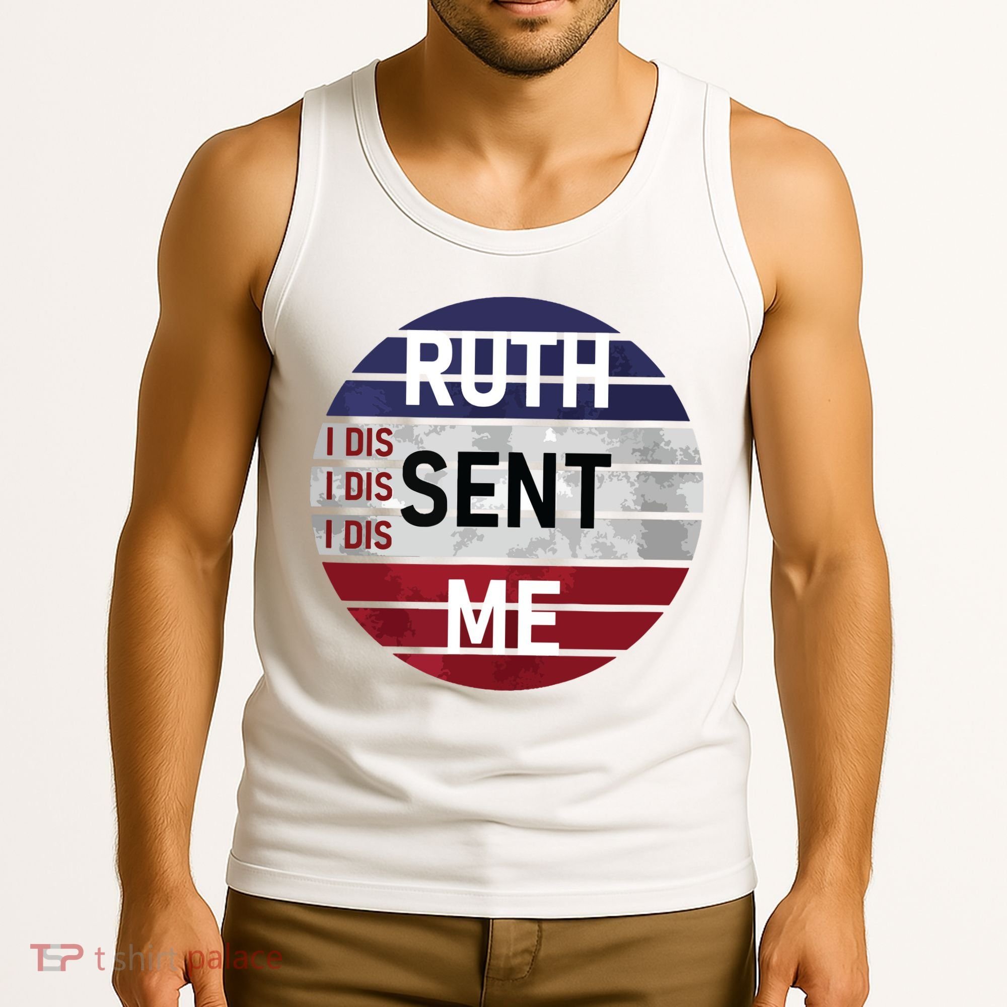 Ruth Sent Me Notorious Ruth Bader Ginsburg I Dissent Women Tank Top