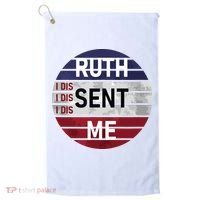 Ruth Sent Me Notorious Ruth Bader Ginsburg I Dissent Women Golf Towel thumb 0