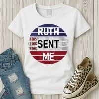 Ruth Sent Me Notorious Ruth Bader Ginsburg I Dissent Women Women's T-Shirt thumb 3