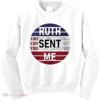 Ruth Sent Me Notorious Ruth Bader Ginsburg I Dissent Women Kids Sweatshirt thumb 0
