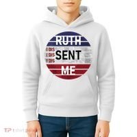 Ruth Sent Me Notorious Ruth Bader Ginsburg I Dissent Women Kids Hoodie thumb 4