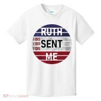 Ruth Sent Me Notorious Ruth Bader Ginsburg I Dissent Women Kids T-Shirt thumb 0
