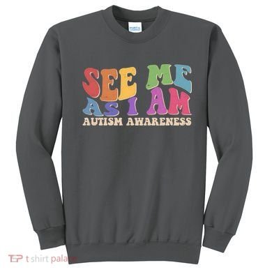 Retro See Me As I Am Autism Awareness Sweatshirt