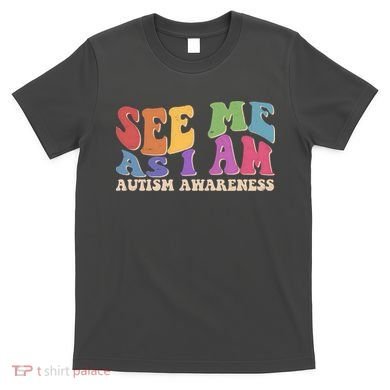 Retro See Me As I Am Autism Awareness T-Shirt