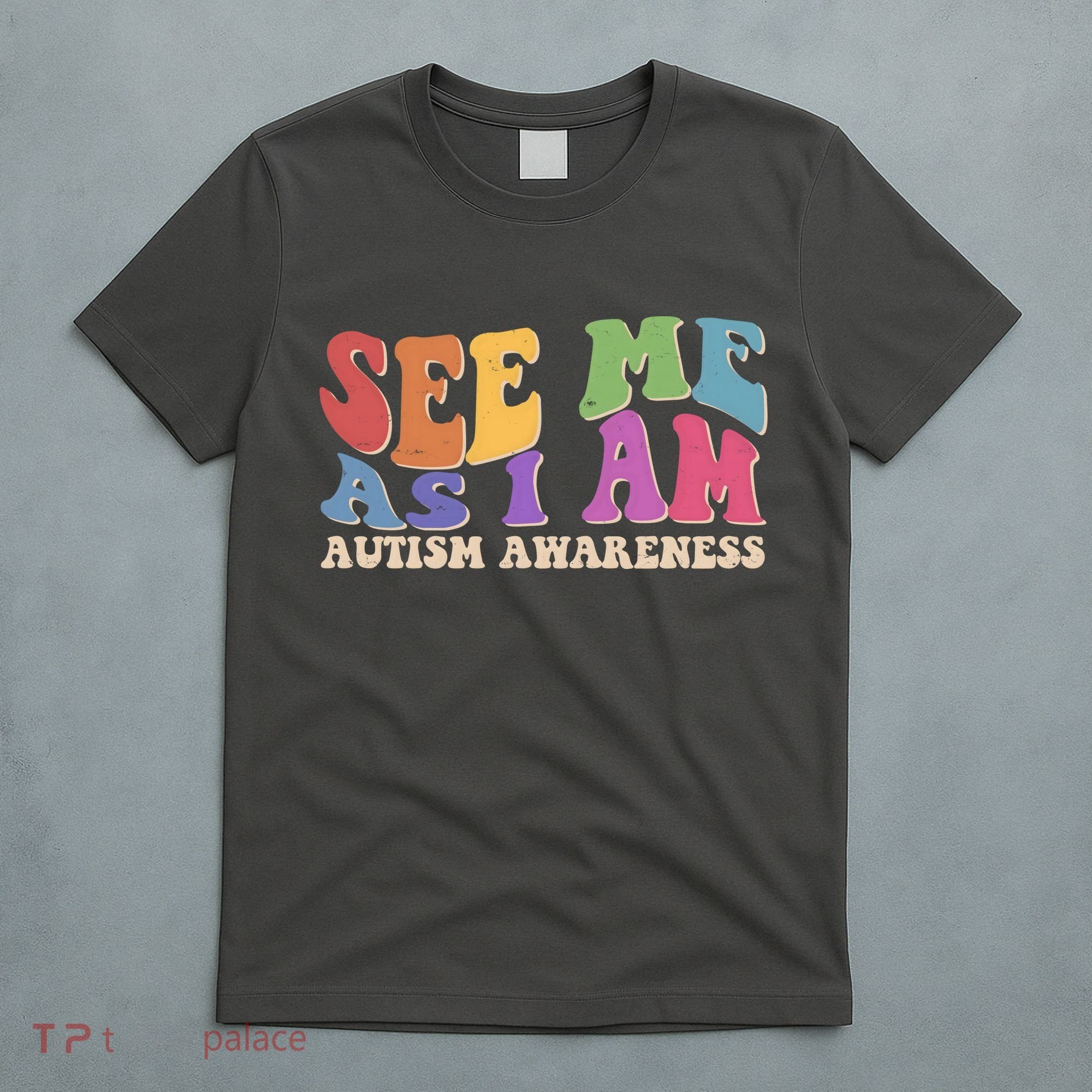 Retro See Me As I Am Autism Awareness T-Shirt