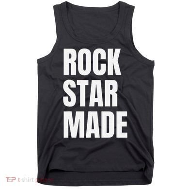 Rock Star Made Rockstar Made Rap Hip Hop Trap Tank Top