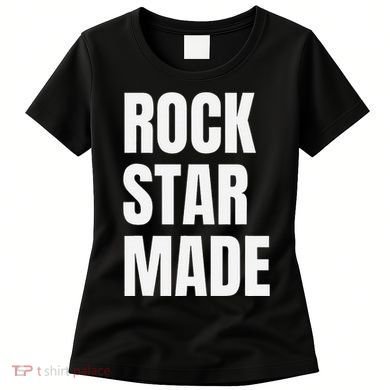 Rock Star Made Rockstar Made Rap Hip Hop Trap Women's T-Shirt