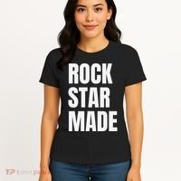 Rock Star Made Rockstar Made Rap Hip Hop Trap Women's T-Shirt thumb 4