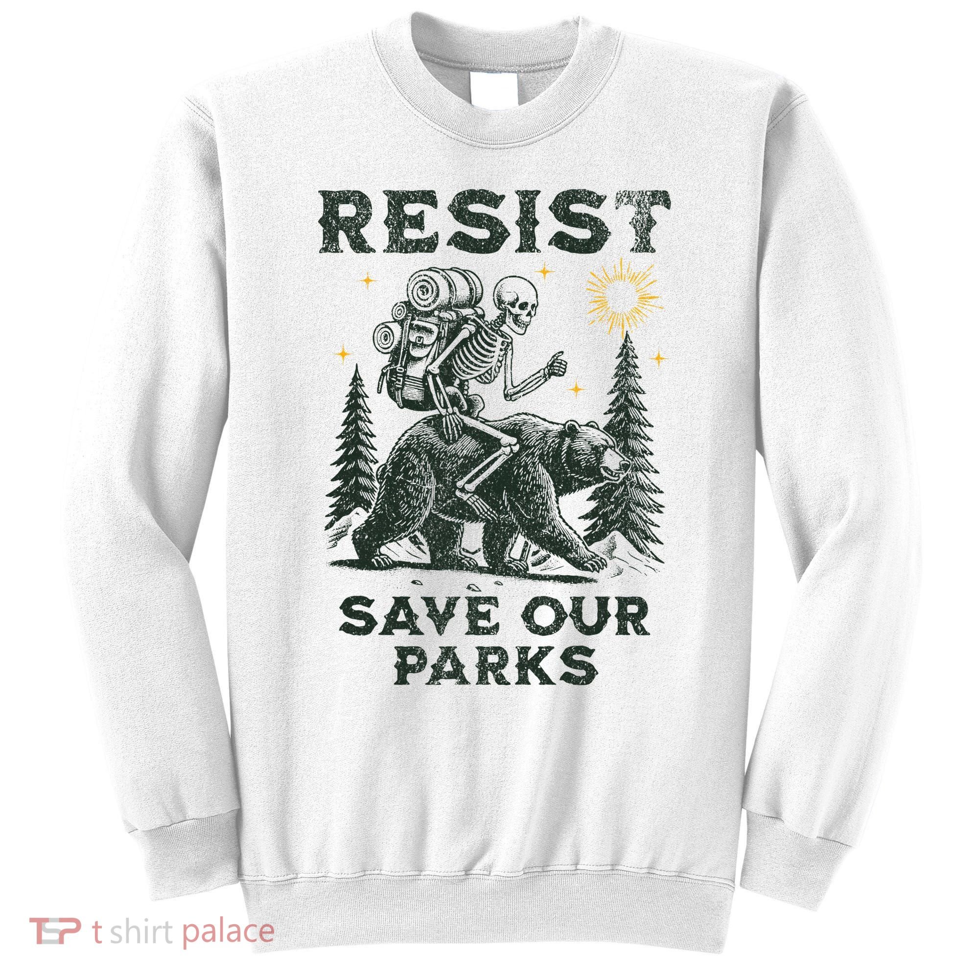 Resist Save Our Parks Alt US National Parks Bear Sweatshirt