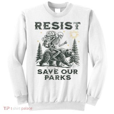 Resist Save Our Parks Alt Us National Parks Bear Sweatshirt