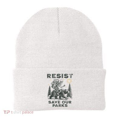 Resist Save Our Parks Alt Us National Parks Bear Beanie