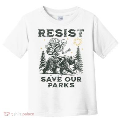 Resist Save Our Parks Alt Us National Parks Bear Toddler T-Shirt