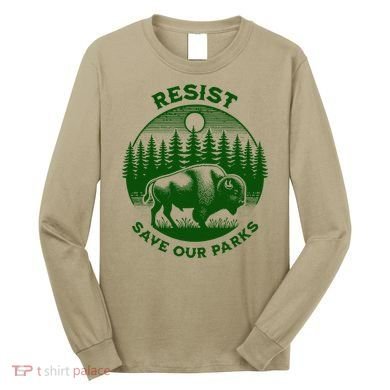 Resist Save Our Parks Bison Buffalo Long Sleeve Shirt