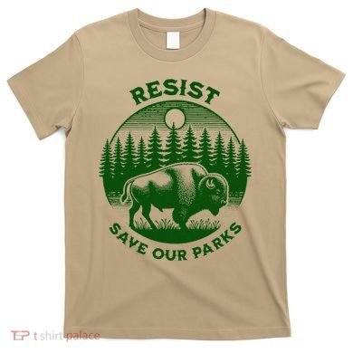 Resist Save Our Parks Bison Buffalo T-Shirt