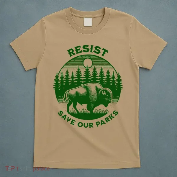 Resist Save Our Parks Bison Buffalo T-Shirt