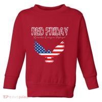 R.E.D. Support Our Troops Wear Red On Friday Toddler Sweatshirt thumb 0