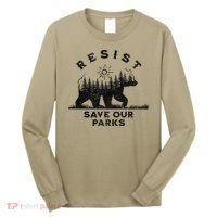 Resist Save Our Parks Us Alt National Parks Bear Silhouette Long Sleeve Shirt thumb 0