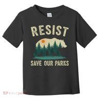 Resist Save Our Parks Alt US National Parks Bear Nature Gift Toddler T-Shirt thumb 0