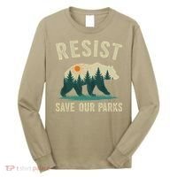 Resist Save Our Parks Alt US National Parks Bear Nature Gift Long Sleeve Shirt thumb 0