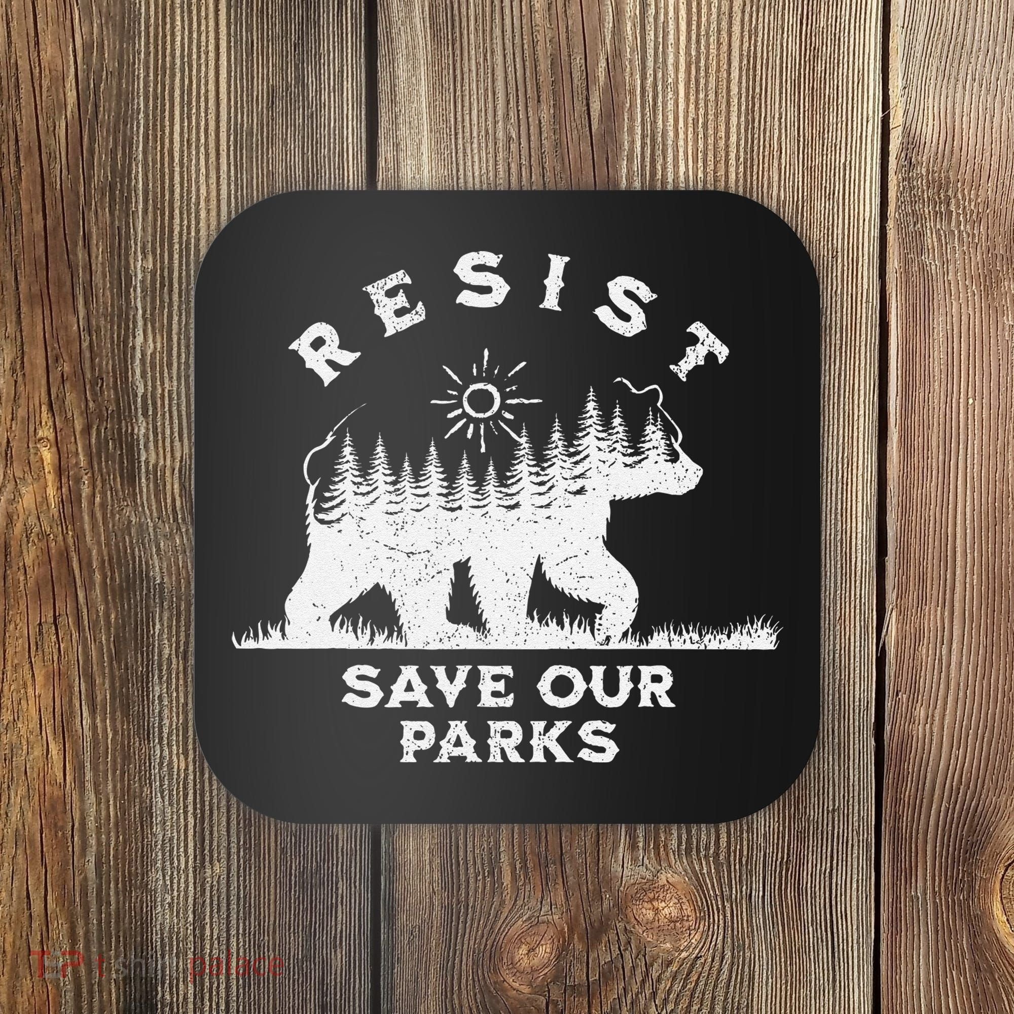 Resist Save Our Parks Us National Parks Bear Alt Souvenir Coaster