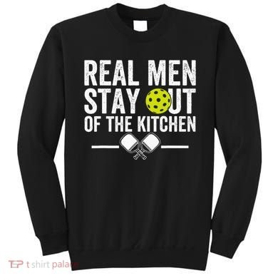 Real Stay Out Of The Kitchen Sweatshirt