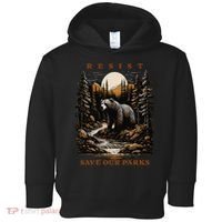 Resist Save Our Parks US National Parks Bear Nature Toddler Hoodie thumb 0