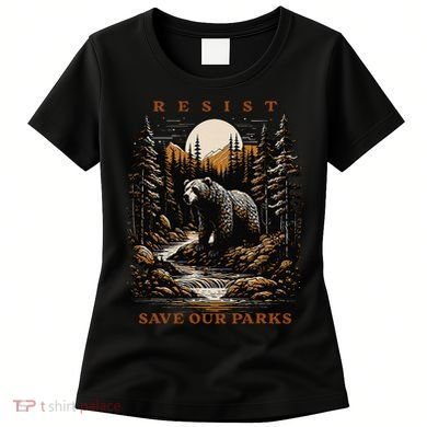 Resist Save Our Parks US National Parks Bear Nature Women's T-Shirt