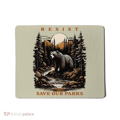 Resist Save Our Parks US National Parks Bear Nature Mousepad