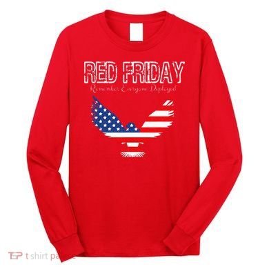 R.E.D. Support Our Troops Wear Red On Friday Long Sleeve Shirt