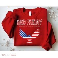 R.E.D. Support Our Troops Wear Red On Friday Sweatshirt thumb 2